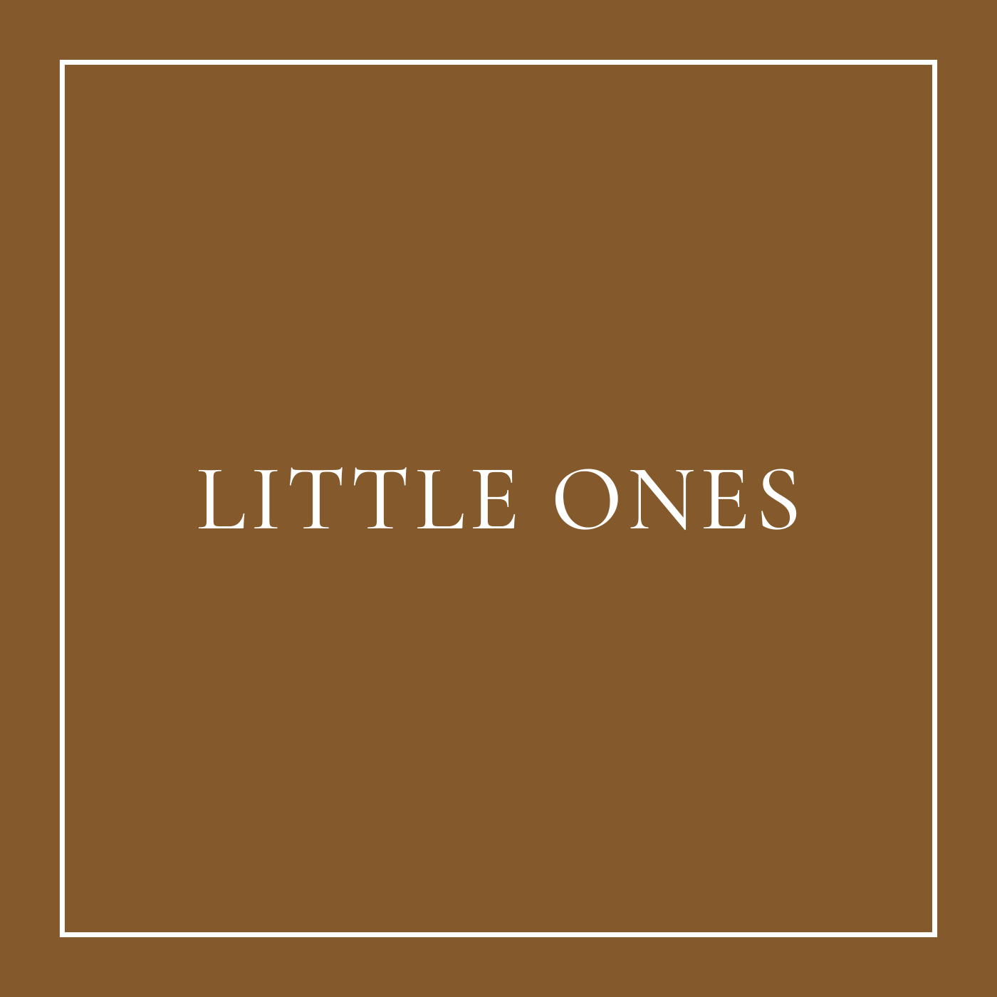 Little Ones