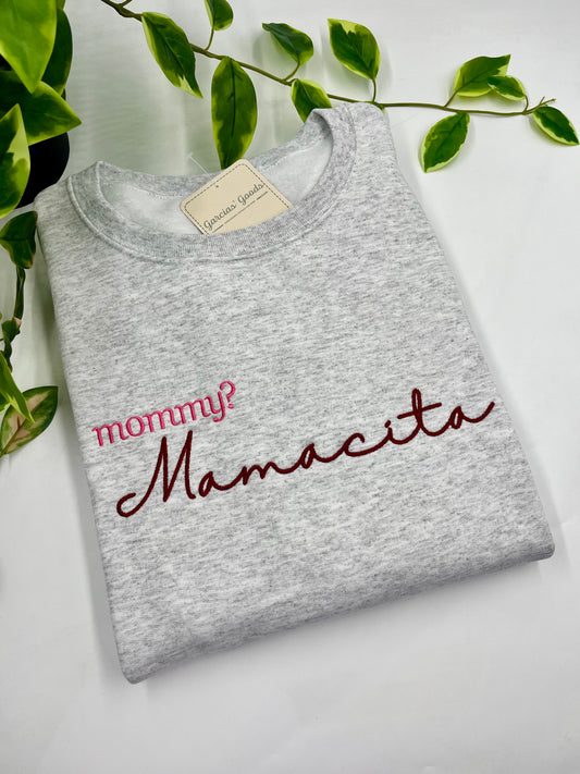 Mommy? Mamacita Trending Mama Sweatshirt