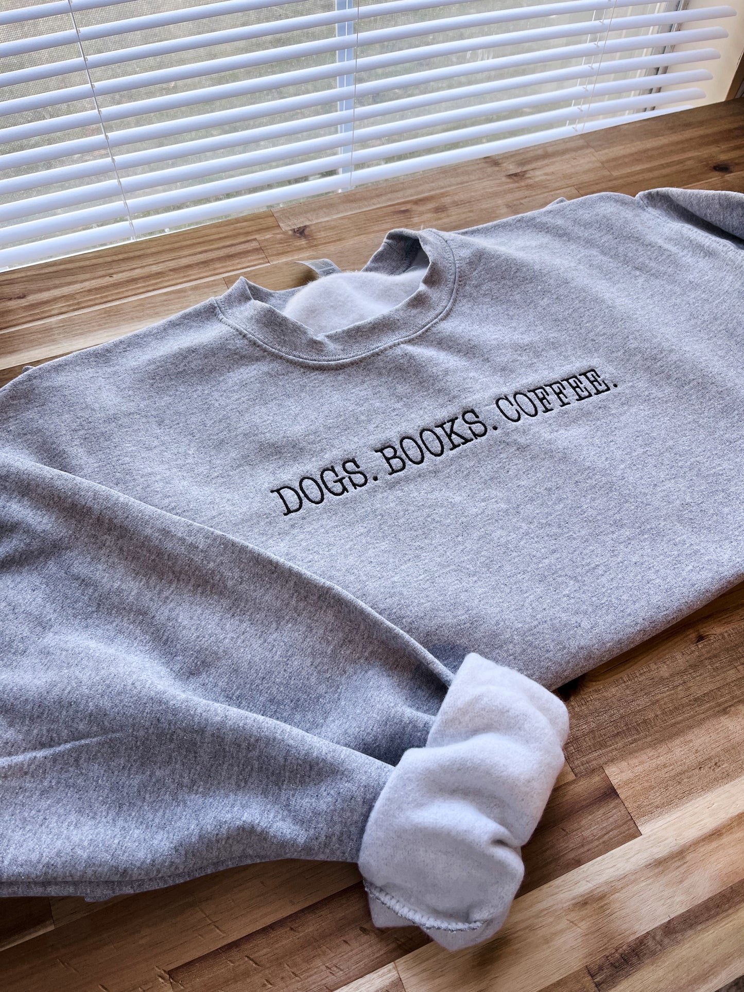 Dogs. Books. Coffee. Sports Grey Sweatshirt