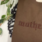 Motherhood Gothic Font Fall Sweatshirt